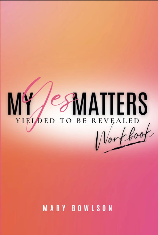 Preorder My yes Matters Workbook